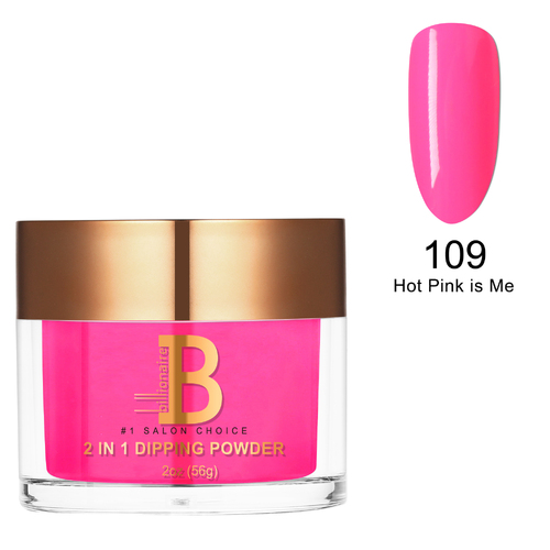 Billionaire Dip/Acrylic Powder - 109 Hot Pink Is Me 56g